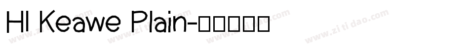 HI Keawe Plain字体转换